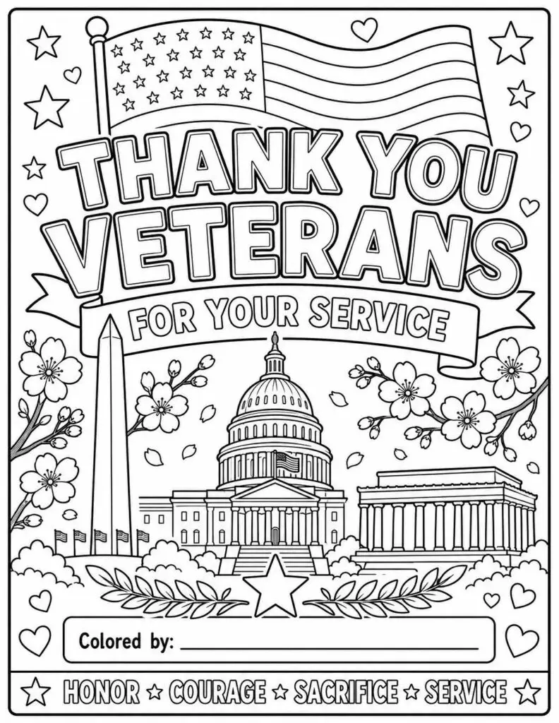 Coloring page honoring veterans with a prominent 'Thank You Veterans for Your Service' banner, US Capitol building, a flagpole, cherry blossoms, and border stars/hearts. Includes a 'Colored by:' space.